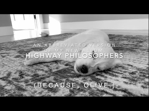 A 3-min. Highway Philosophers + Cute-Puppy Break