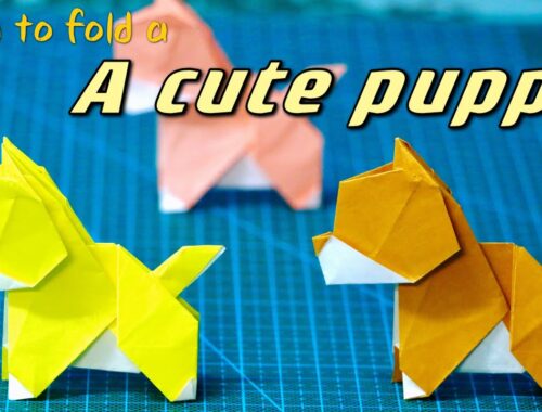 Origami-How to fold a cute puppy